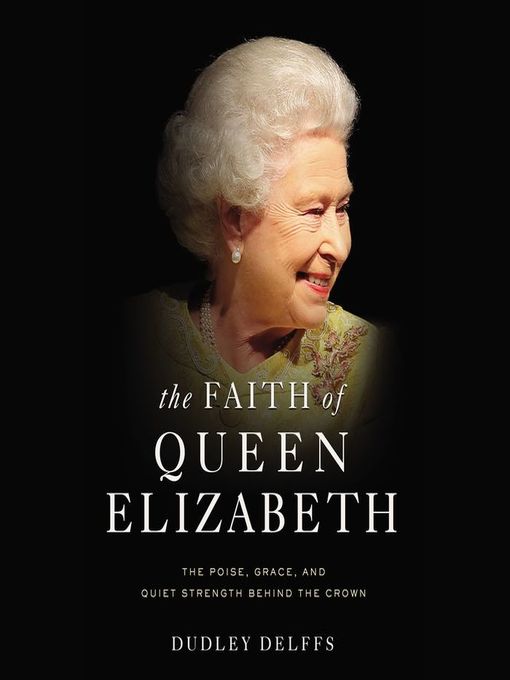 Title details for The Faith of Queen Elizabeth by Dudley Delffs - Wait list